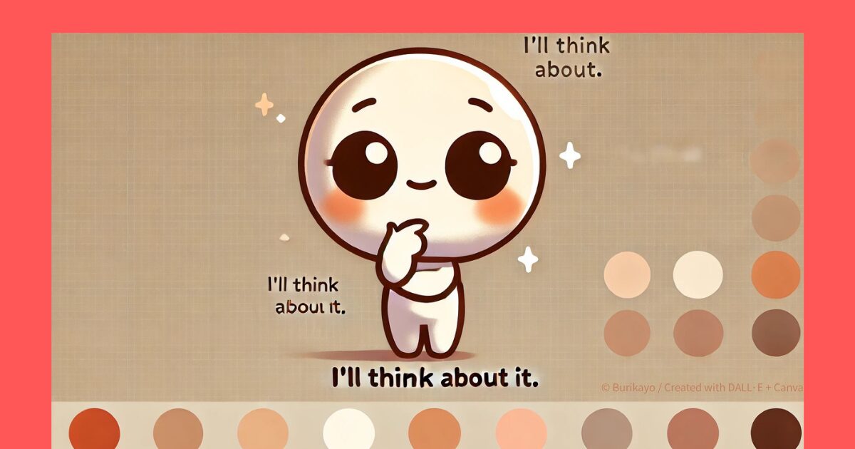 「I’ll think about it.」の意味と使い方を紹介するアイキャッチ画像