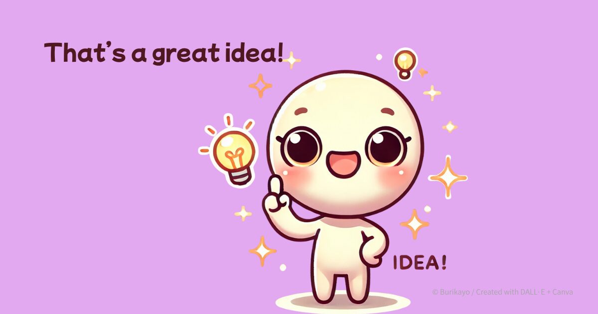 英語フレーズ “That’s a great idea!” の意味と “That’s a nice idea.” との違いを紹介するアイキャッチ画像。